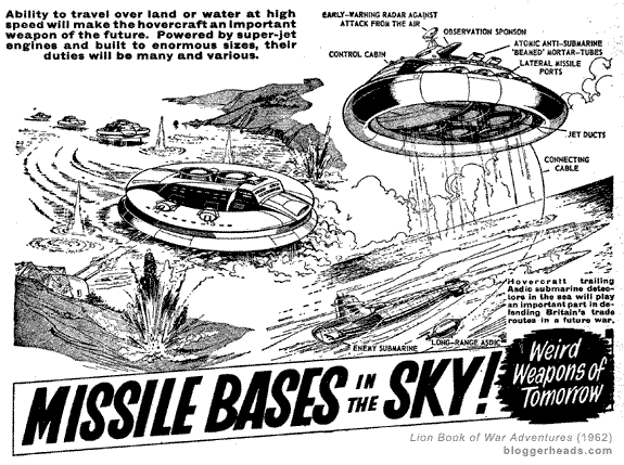 Bientôt des 'bases de missiles dans le ciel !' selon le Lion Book of War Adventures de cette année-là (imprimé pour la 1ère fois en 1961)